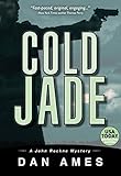 Cold Jade A Hardboiled Private Investigator Mystery Series John Rockne Mysteries 3 English Edition