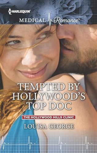 Tempted by Hollywood's Top Doc (By: Louisa George) cover