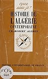 Histoire De Lalgrie Contemporaine 18301968 Que Saisje T 400