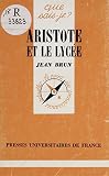 Aristote Et Le Lyce Que Saisje T 928