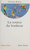 La Source Du Bonheur Espaces Libres T 102