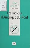 Les Indiens Damrique Du Nord Que Saisje T 2227