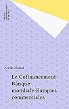 Le Cofinancement Banque Mondialebanques Commerciales Travaux Et Recherches De Luniversit De Droit Dconomie Et De Sciences Sociales De Paris