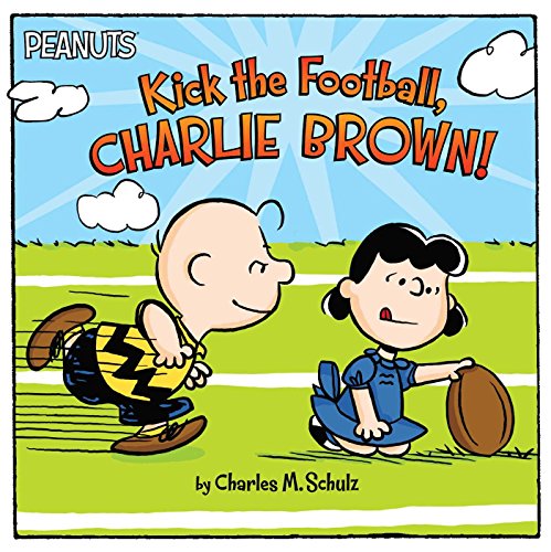 Kick the Football, Charlie Brown! book cover
