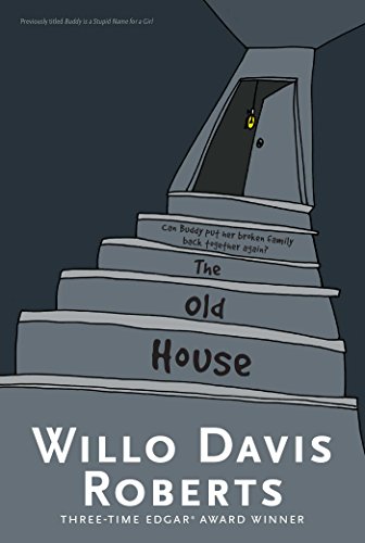 The Old House / Buddy Is A Stupid Name for a Girl book cover