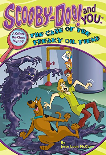 Scooby-Doo: The Case of the Freaky Oil Fiend book cover