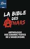 La Bible Des Anars Anthologie Des Grands Textes De Lanarchisme Prsente Par Christophe Verselle Librio Philosophie T 812