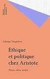 Thique Et Politique Chez Aristote Physis Ethos Nomos Essais Et Conferences Du Colle
