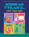 Mishkan Tfilah For Youth A Siddur For Families And Schools For Grades 35