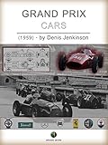 Grand Prix Cars Motorsports History English Edition