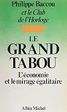 Le Grand Tabou Lconomie Et Le Mirage Galitaire