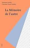 La Mmoire De Lautre Au Vif
