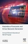 Hazardous forecasts and crisis scenario generator