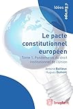 Droit Institutionnel De Lunion Europenne Le Pacte Constitutionnel Europen En Contexte Ides Deurope