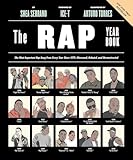 The Rap Year Book The Most Important Rap Song From Every Year Since 1979 Discussed Debated And Deconstructed English Edition