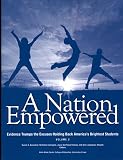 A Nation Empowered Volume 2 Evidence Trumps The Excuses Holding Back Americas Brightest Students English Edition