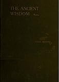 The Ancient Wisdom English Edition