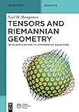 Tensors And Riemannian Geometry With Applications To Differential Equations De Gruyter Textbook English Edition