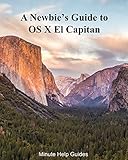 A Newbies Guide To Os X El Capitan Switching Seamlessly From Windows To Mac English Edition