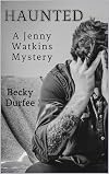 HAUNTED: A Jenny Watkins Mystery