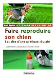 Faire Reproduire Son Chien (%C3%A9levage Canin)