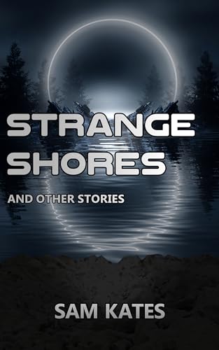 Strange Shores and Other Stories book cover