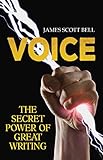 Voice The Secret Power Of Great Writing English Edition