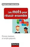 Les Mots Pour Russir Ensemble Efficacit Professionnelle