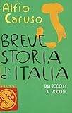 Breve Storia Ditalia Dal 2000 Ac Al 2000 Dc Italian Edition