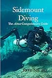 Sidemount Diving An Almost Comprehensive Guide English Edition