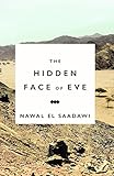 The Hidden Face Of Eve Women In The Arab World English Edition