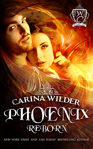 Phoenix Reborn (By: Carina Wilder) cover