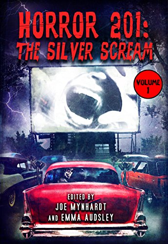 Horror 201: The Silver Scream Vol. 1 book cover