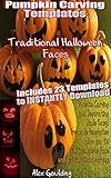 Pumpkin Carving Templates Traditional Halloween Faces English Edition