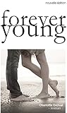 Forever Young : La Romance Sur Un Premier Amour