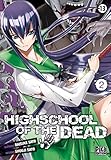 Highschool Of The Dead T02