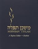 Mishkan Tfilah Shabbat A Reform Siddur