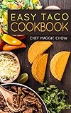 Easy Taco Cookbook Tacos Cookbook Tacos Recipes Taco Cookbook Taco Recipes Tacos 1 English Edition
