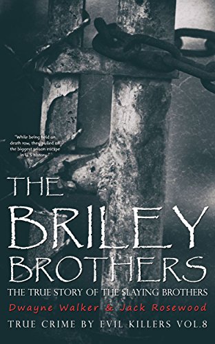 The Briley Brothers: The True Story of The Slaying Brothers cover