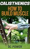 Calisthenics How To Build Muscle 8 Minute Six Pack Workout Bonus Bodyweight Exercise Isometrics Bigger Leaner Stronger Muscle And Fitness Calisthenics Workout English Edition