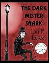 The Dark Mister Snark