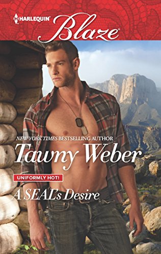 A SEAL's Desire (By: Tawny Weber) cover