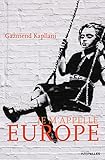 Je M'appelle Europe: Autobiographie D'un Immigr%C3%A9