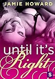 Until it's Right