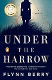 Under the Harrow: A Novel