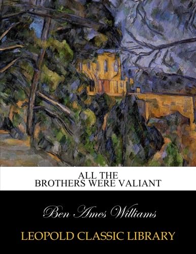 All The Brothers Were Valiant book cover
