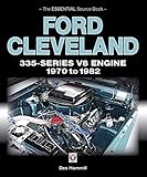 Ford Cleveland 335series V8 Engine 1970 To 1982 The Essential Source Book Essential Source Book Series English Edition