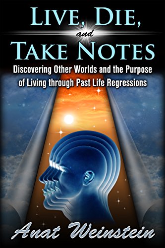 Live, Die and Take Notes by Anat Weinstein
