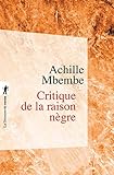 Critique De La Raison Ngre Poches Essais T 436