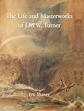 The Life And Masterworks Of Jmw Turner Temporis Series English Edition